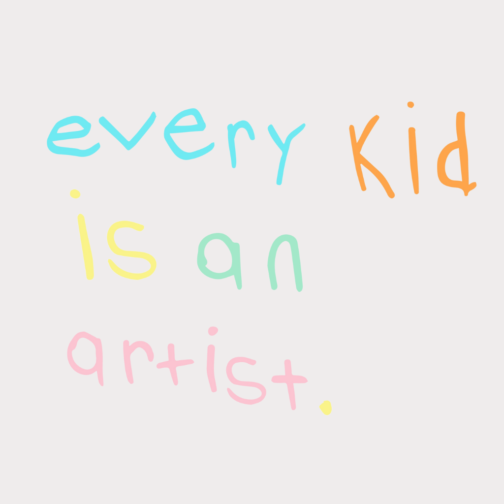 "Every Kid Is An Artist" Azure Kids Limited T-Shirt